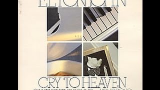Elton John - Cry to Heaven (1985) With Lyrics!