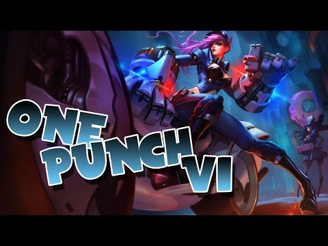 ONE PUNCH VI | VI MONTAGE - League Of Legends