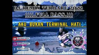 Download lagu DJ.REMIX TERBARU 2022. ((( FULL BASS))))//🎶AKU BUKAN TERMINAL HATI🎶//Thomas Arya. mp3 Download lagu DJ.REMIX TERBARU 2022. ((( FULL BASS))))//🎶AKU BUKAN TERMINAL HATI🎶//Thomas Arya. mp3