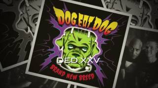 Dog Eat Dog - XXV