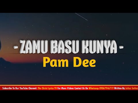 Pam Dee Zamu Basu Kunya Song Lyrics The Christ Lyrics TV 2022 New Hausa Christian Praise Music