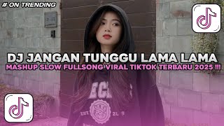 Download lagu DJ JANGAN TUNGGU LAMA LAMA SLOW VIRAL TIKTOK FULL SONG MAMAN FVNDY 2025 mp3 Download lagu DJ JANGAN TUNGGU LAMA LAMA SLOW VIRAL TIKTOK FULL SONG MAMAN FVNDY 2025 mp3