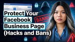 How to Protect Your Facebook Business Account from Hacks and Bans
