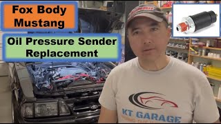 How to Replace the Oil Pressure Sender on a Fox Body Mustang