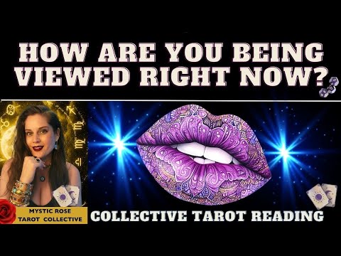 HOW ARE YOU BEING VIEWED RIGHT NOW? tarot collective