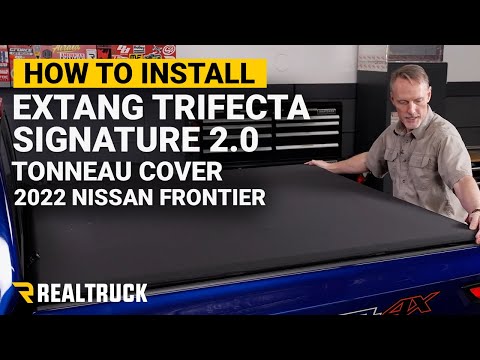 How to Install Extang Trifecta Signature 2.0 Tonneau Cover on a 2022 Nissan Frontier