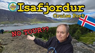 Isafjordur, Iceland Cruise Port Guide! What To Do with NO TOUR.
