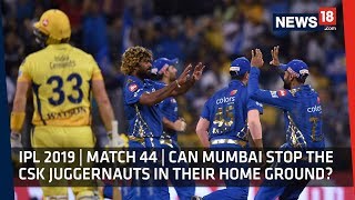 IPL 2019 | CSK vs MI | Can Mumbai Prove Their Mettle Against CSK Spinners?