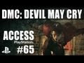 PlayStation Access TV 65 - DmC! Farewell PS2! The Cave!