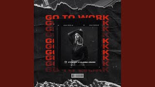 Go to Work Music Video