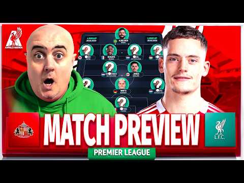 SUNDERLAND vs LIVERPOOL! Starting XI Prediction & Preview