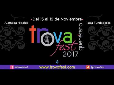 Trovafest 2017 Querétaro, Edgar Oceransky, Diego Ojeda, Pedro Guerra, Carlos Arellano