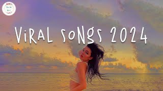 Viral songs 2024 🧁 Tiktok trending songs for every mood now