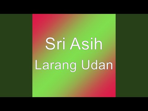 Larang Udan
