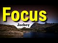Joeboy-Focus(Lyrics)