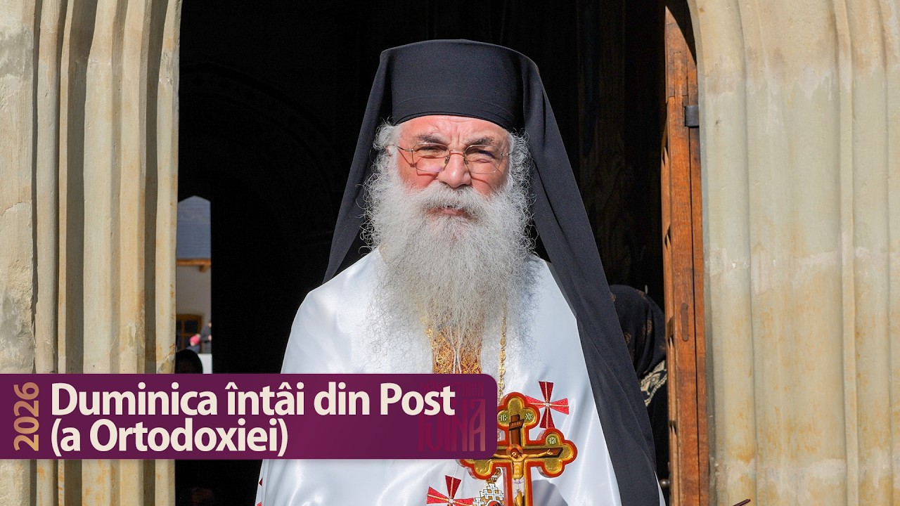 Duminica Ortodoxiei - Cuvânt al arhim. Melchisedec