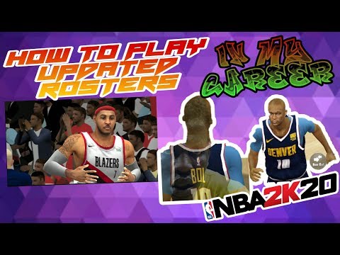 HOW TO  PLAY UPDATED ROSTERS IN MY CAREER ON NBA 2K20 MOBILE