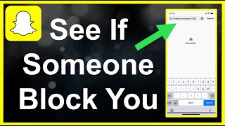 How To See If Someone BLOCKED You On Snapchat!