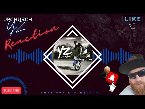 90s Kid Reacts to Upchurch - YZ