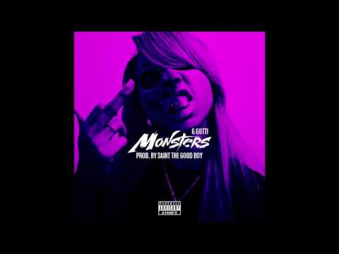 G Gotti - Monsters (Prod By Saint TGB)