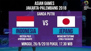 Live Streaming Semifinal Badminton Ganda Putri Indonesia Vs Jepang di Asian Games 2018