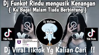 Download lagu DJ FUNKOT RINDU MENGUSIK KENANGAN || DJ FUNKOT KU BAGAI MALAM TIADA BERBINTANG | DJ VIRAL TIK TOK mp3