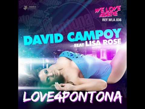 Love 4 Pontona - David Campoy ft Juan Magan & Lisa Rose (Remix)