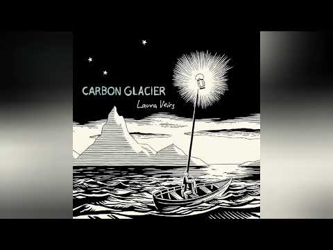 LAURA VEIRS - Carbon Glacier (Full album) - 2004