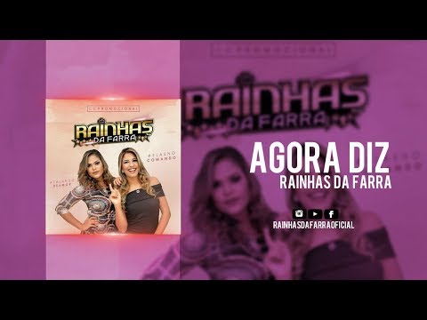Agora Diz - Rainhas da Farra