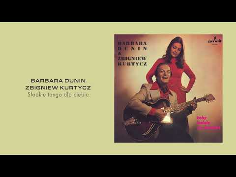 Barbara Dunin & Zbigniew Kurtycz - Słodkie tango dla ciebie [Official Audio]