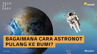 Download lagu Bagaimana Cara Astronot Pulang ke Bumi? | Tech It Easy mp3