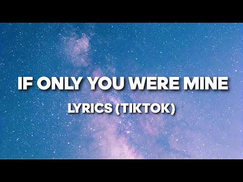 Mine - Tink (Lyrics // TikTok) if only you were mine, if only you were mine