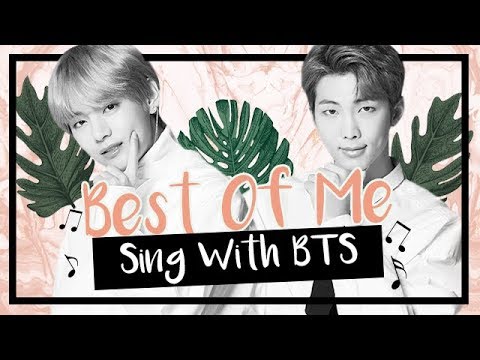 [Karaoke] BTS (방탄소년단) - Best Of Me (Sing With BTS)