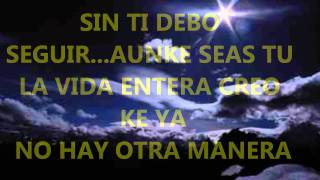 NO HAY OTRA MANERA moderato con letra