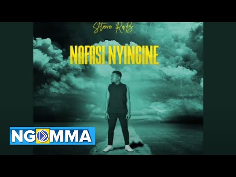 SteveRnb -Nafasi Nyingine(Official Audio)