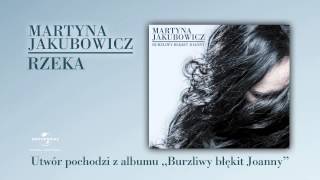 Martyna Jakubowicz -- Rzeka