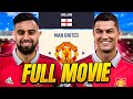 Man United Career Mode - Full Movie