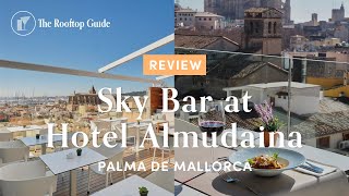 Sky Bar at Hotel Almudaina in Palma - Review