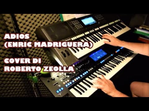 ADIOS (ENRIC MADRIGUERA) - COVER DI ROBERTO ZEOLLA
