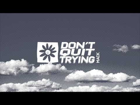 Mackenzy Mackay - Don't Quit Trying (Official Audio)