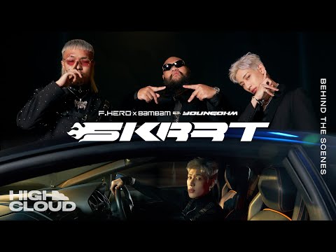 [Behind The Scenes] F.HERO x BamBam Ft. YOUNGOHM - Skrrt