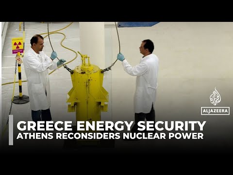 Greece explores nuclear power as energy security concerns grow