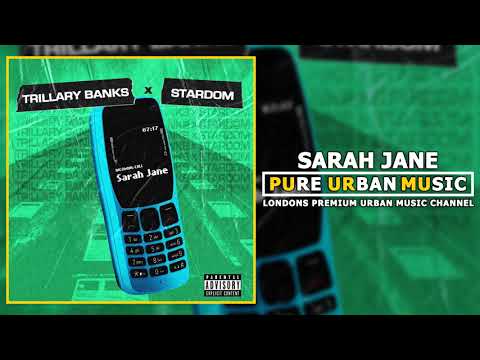 Trillary Banks x Stardom - Sarah Jane | Pure Urban Music