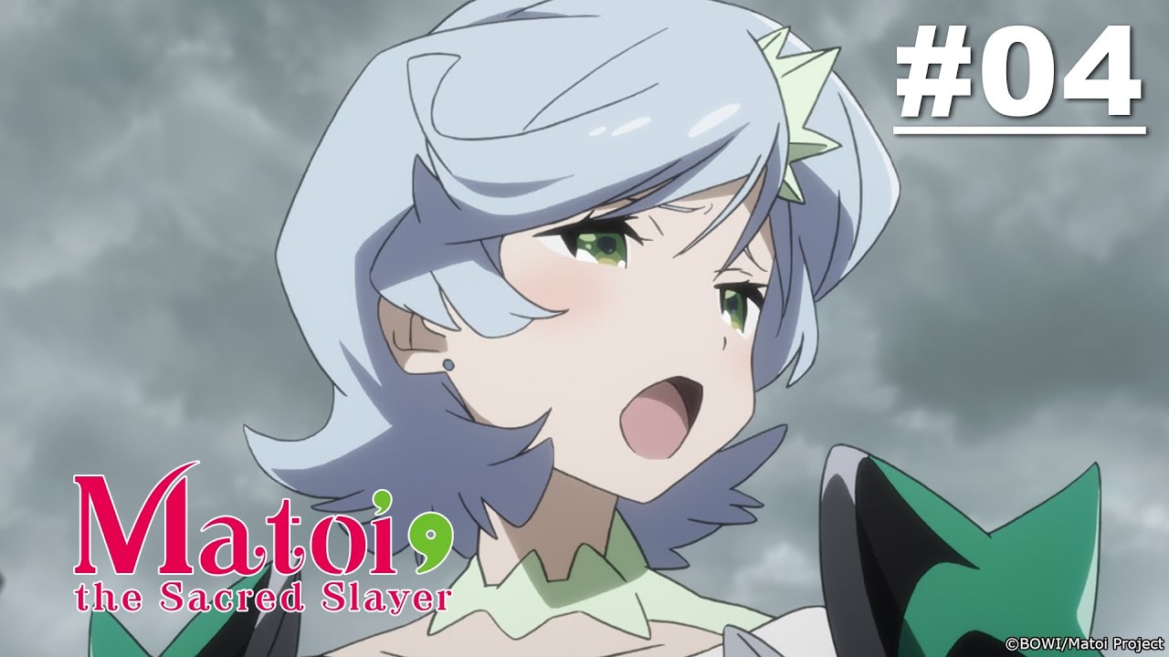 Matoi the Sacred Slayer - Episode 04 [Takarir Indonesia]
