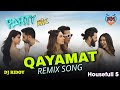 Qayamat Song DJ Housefull 5 Song Qayamat Remix Dance Mix DJ RIDOY NM