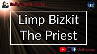 Limp Bizkit - The Priest (Karaoke)