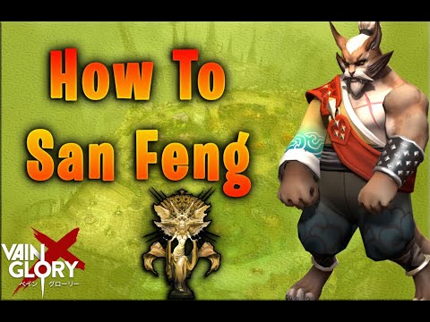 How To Play San Feng! // Vainglory 5v5