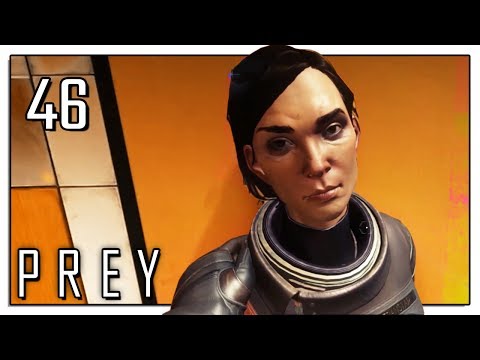 Let's Play Prey (2017) Blind Part 46 - Mikhaila Ilyushin  [Prey 2017 PC Gameplay]