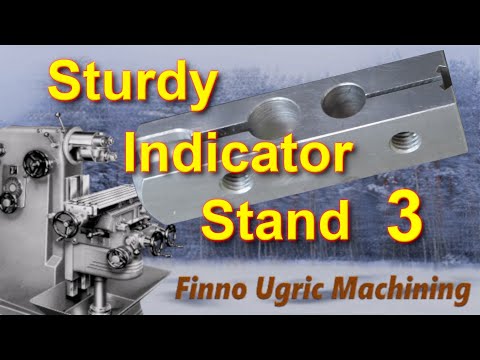 How to make a sturdy indicator stand 3/7