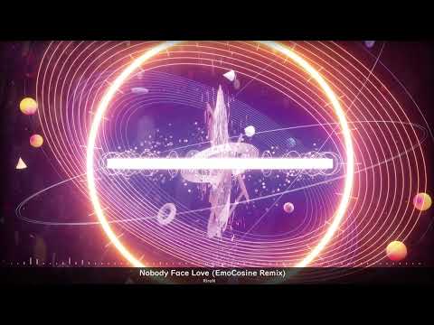 RiraN - Nobody Face Love (EmoCosine Remix)